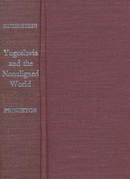 Yugoslavia And The Nonaligned World Alvin Z Rubinstein