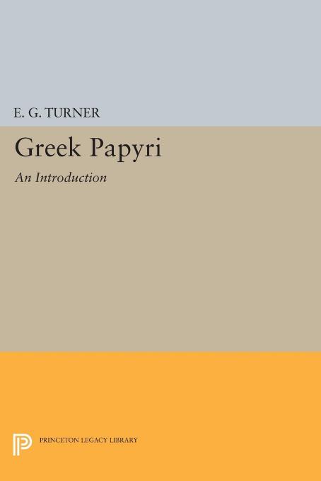 Greek Papyri An Introduction Eric Gardner Turner
