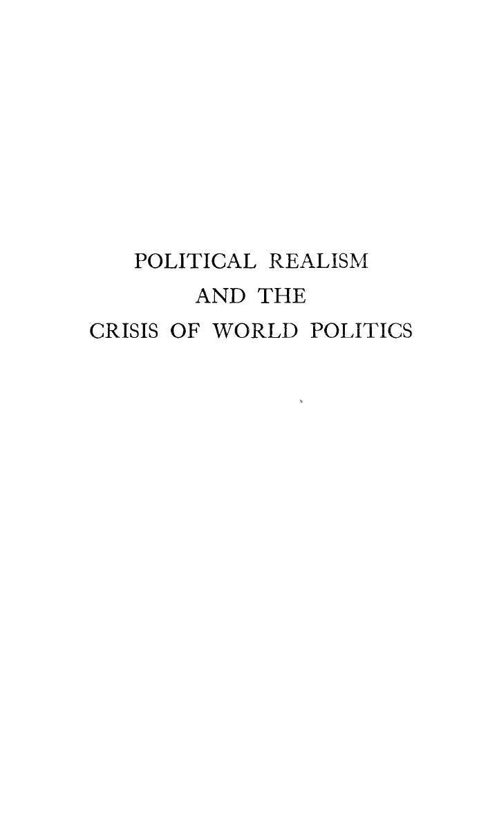 Political Realism And The Crisis Of World Politics Kenneth W Thompson