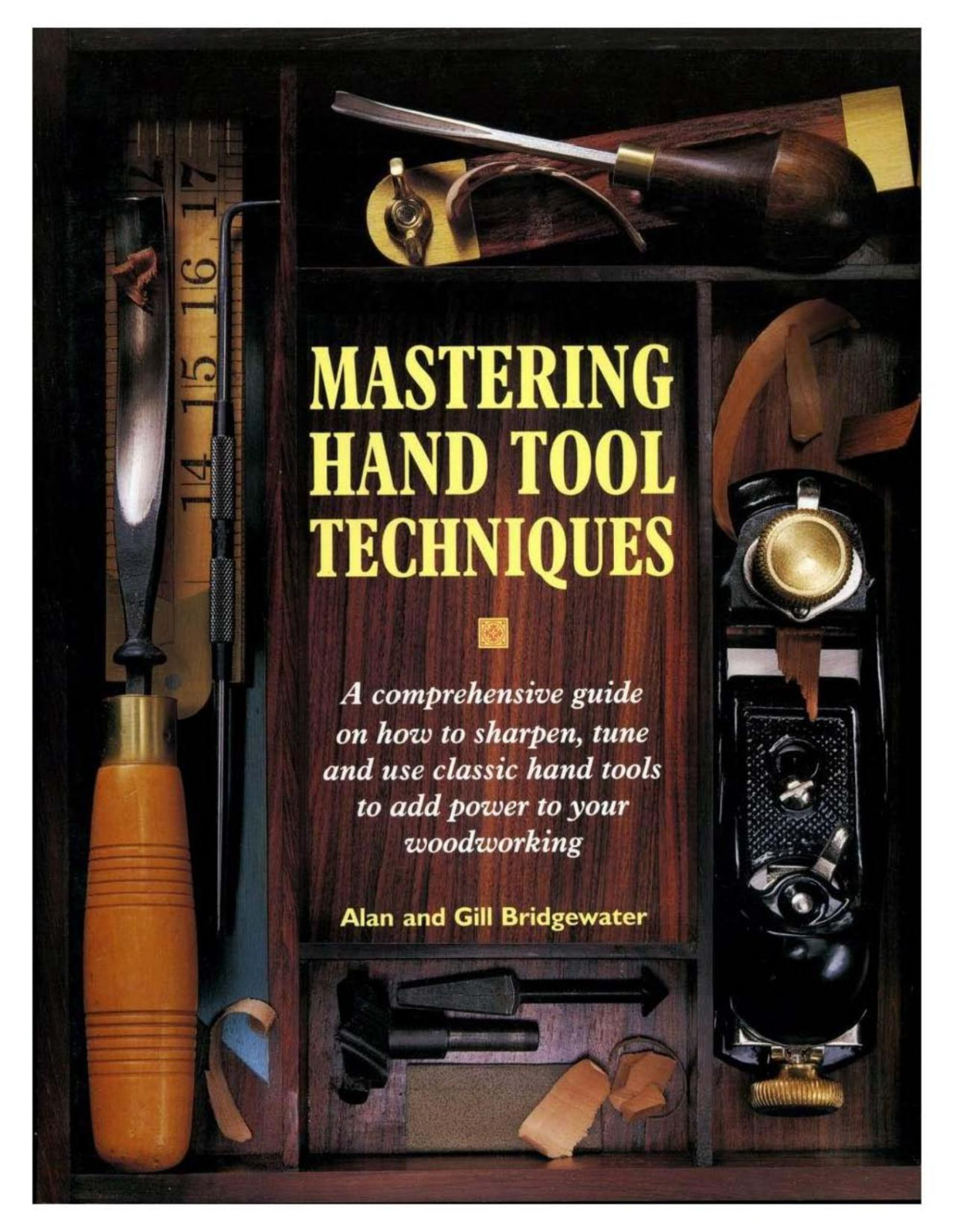 Mastering Hand Tool Techniques Alan Bridgewater Gill Bridgewater