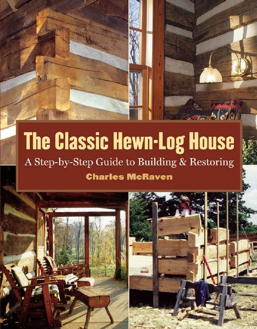 The Classic Hewnlog House Charles Mcraven