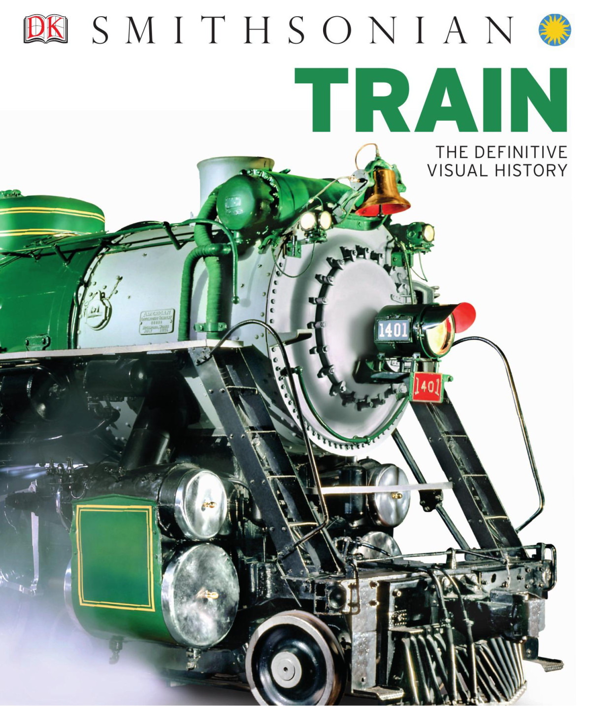 Train The Definitive Visual History Dk Publishing