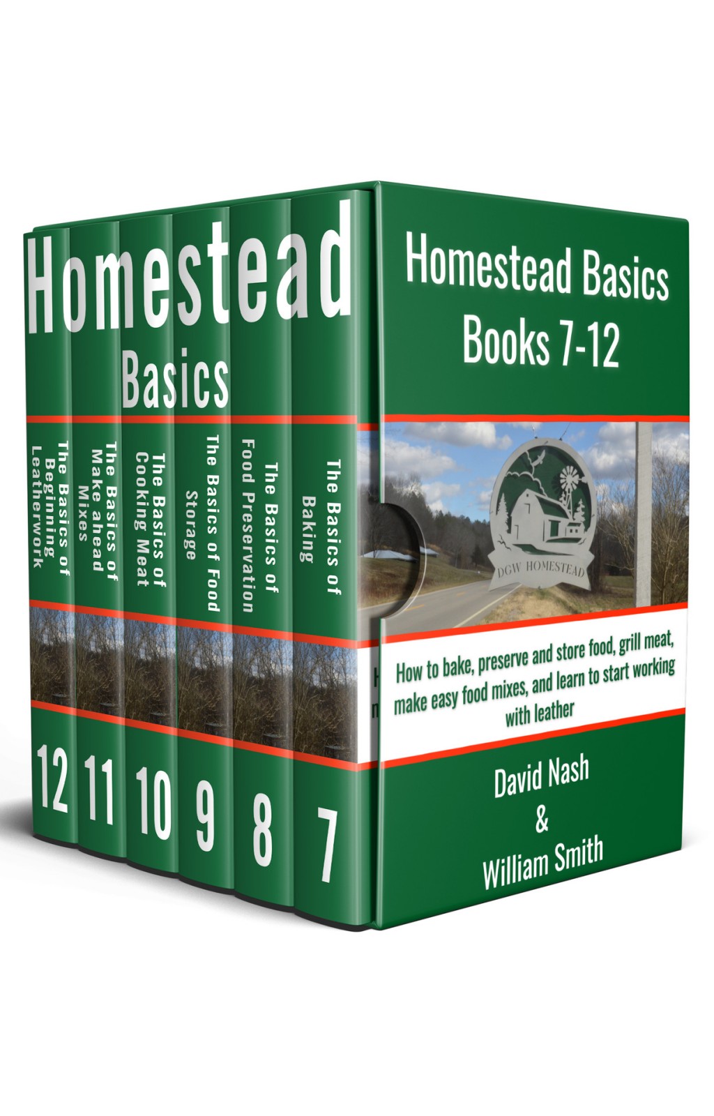 Homestead Basics Books 712 How To Bake Preserve And Store Food Grill Meat Make Easy Food Mixes And Learn To Start Working With Leather David Nash