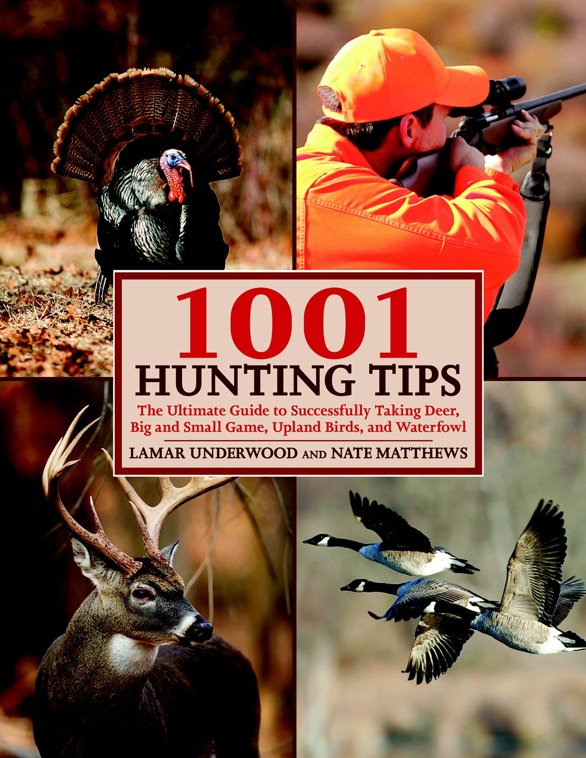 1001 Hunting Tips Lamar Underwood