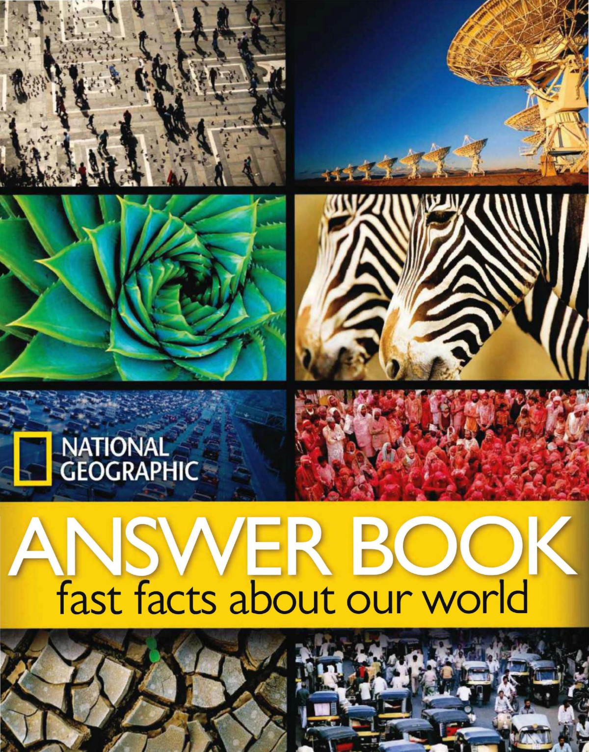 National Geographic Answer Book Fast Facts About Our World National Geographic Society