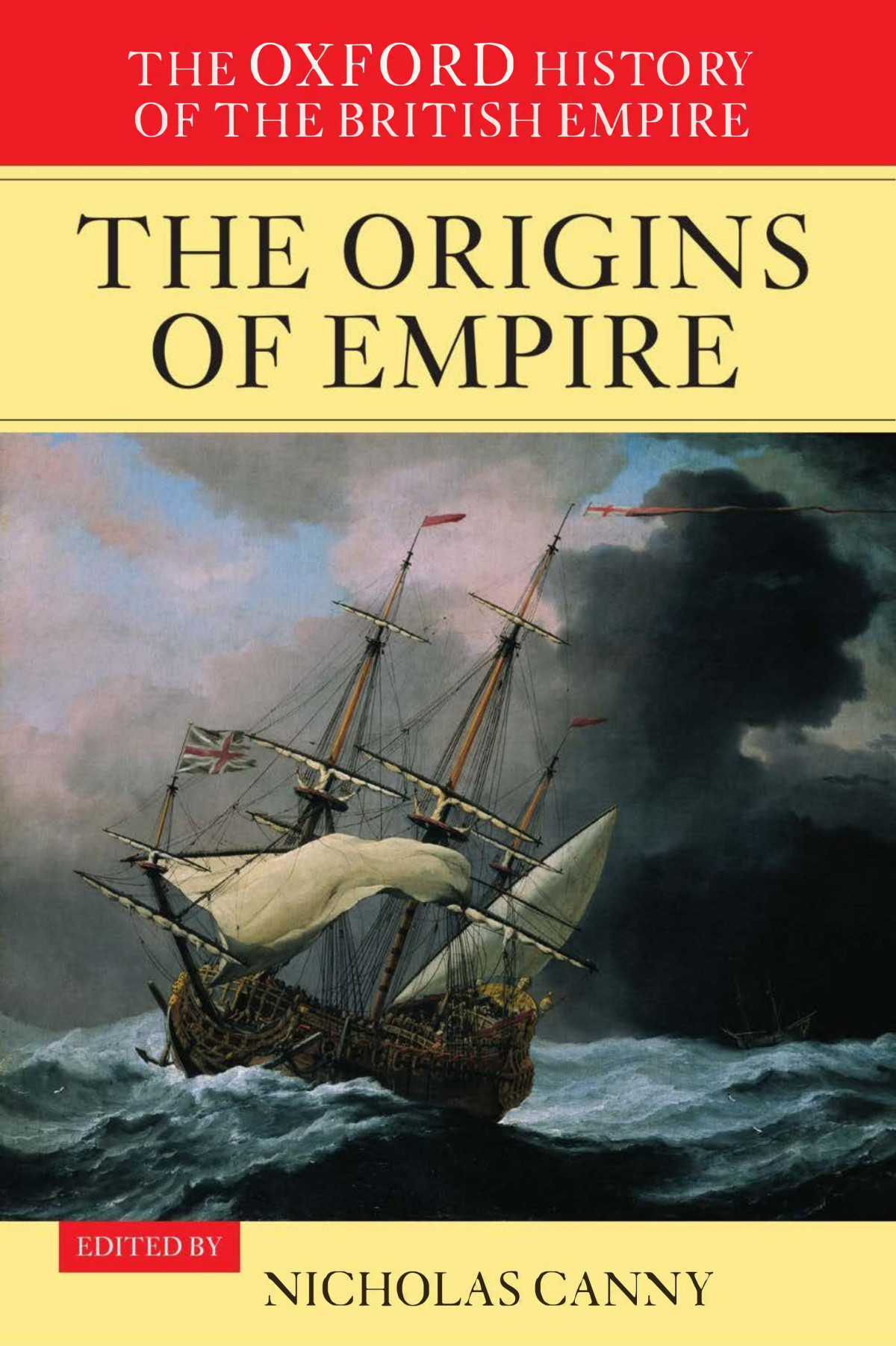 The Oxford History Of The British Empire The Origins Of Empire Nicholas Canny Ed Alaine Lowed