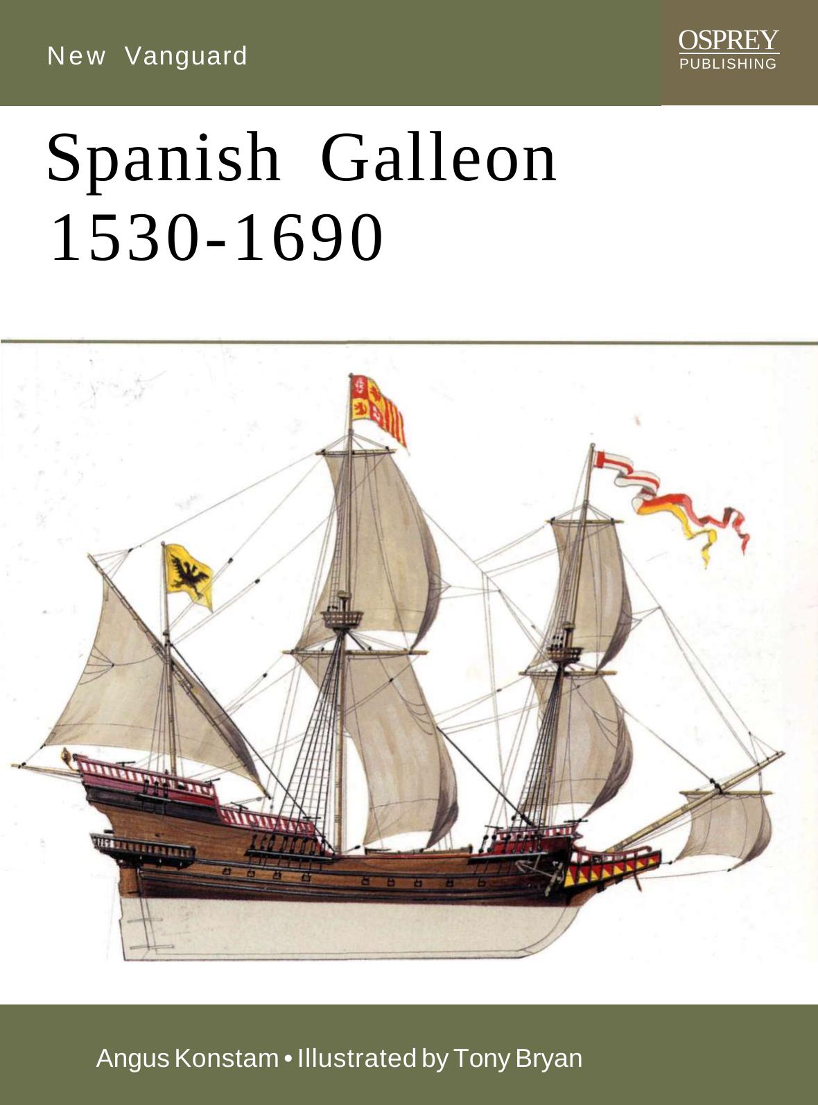 Spanish Galleon 15301690 Angus Konstam Tony Bryan Illustrator