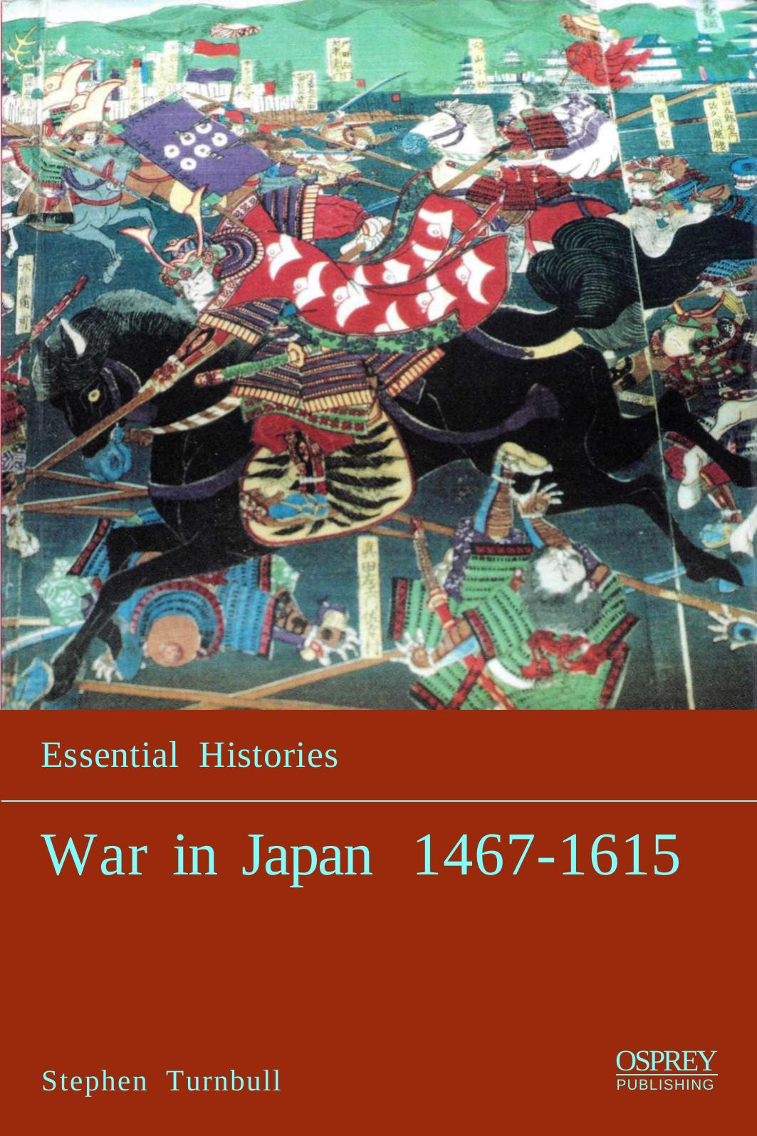 War In Japan 14671615 Stephen Turnbull