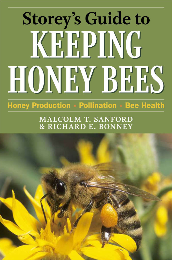 Storeys Guide To Keeping Honey Bees Richard E Bonney