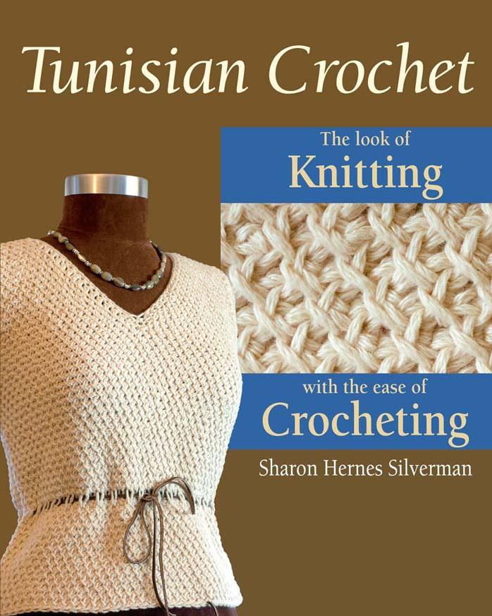 Tunisian Crochet Sharon Hernes Silverman