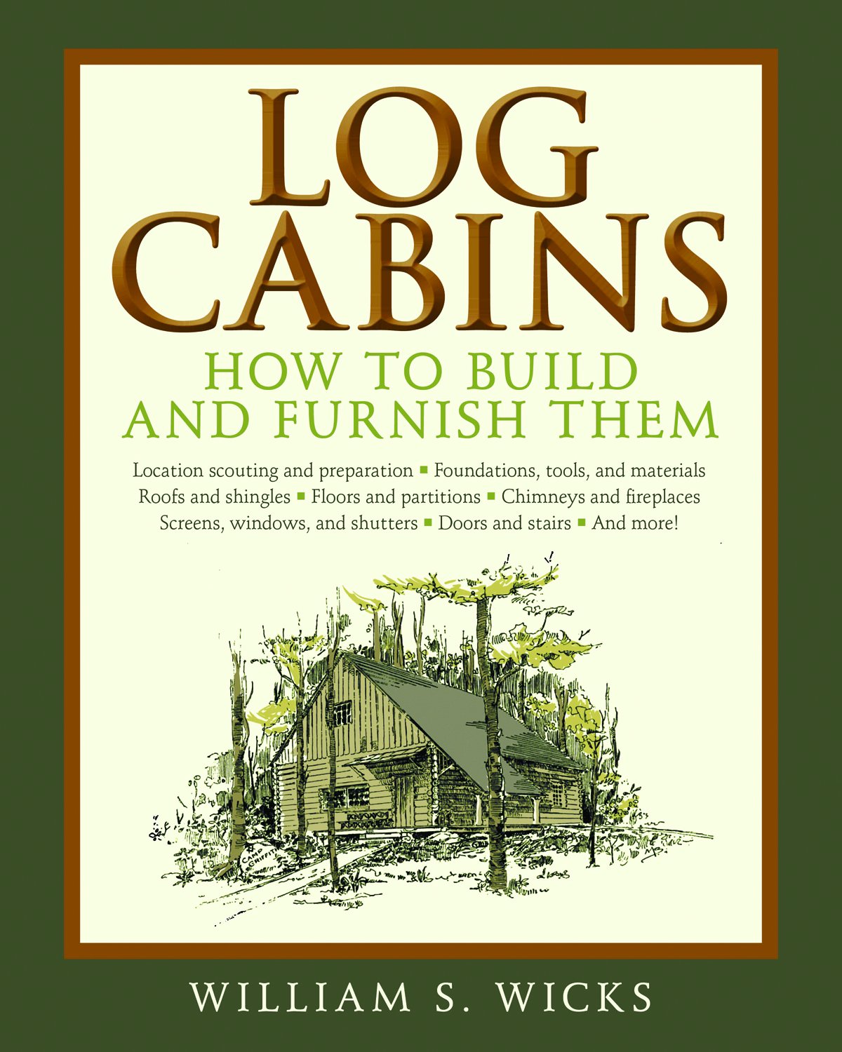 Log Cabins William S Wicks