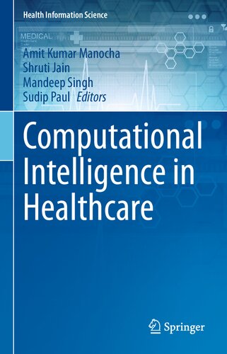 Computational Intelligence In Healthcare 1st Edition Amit Kumar Manocha