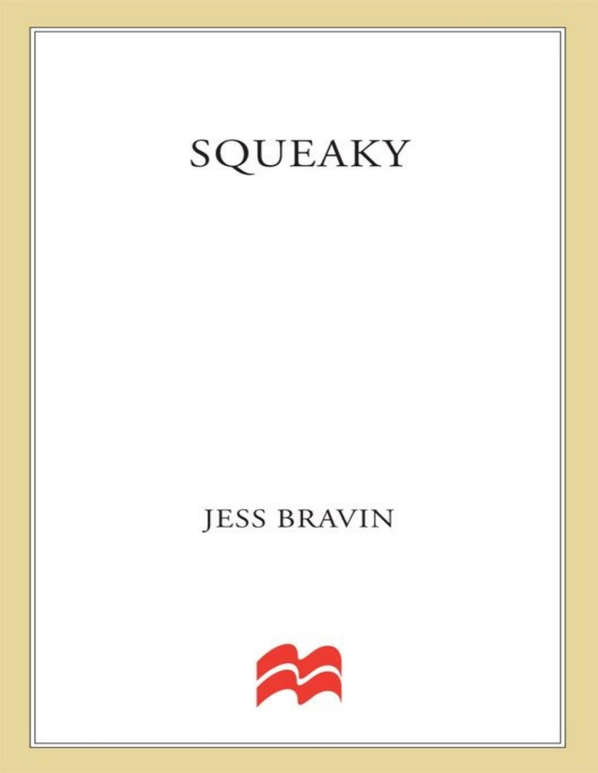 Squeaky The Life And Times Of Lynette Alice Fromme Bravin Jess