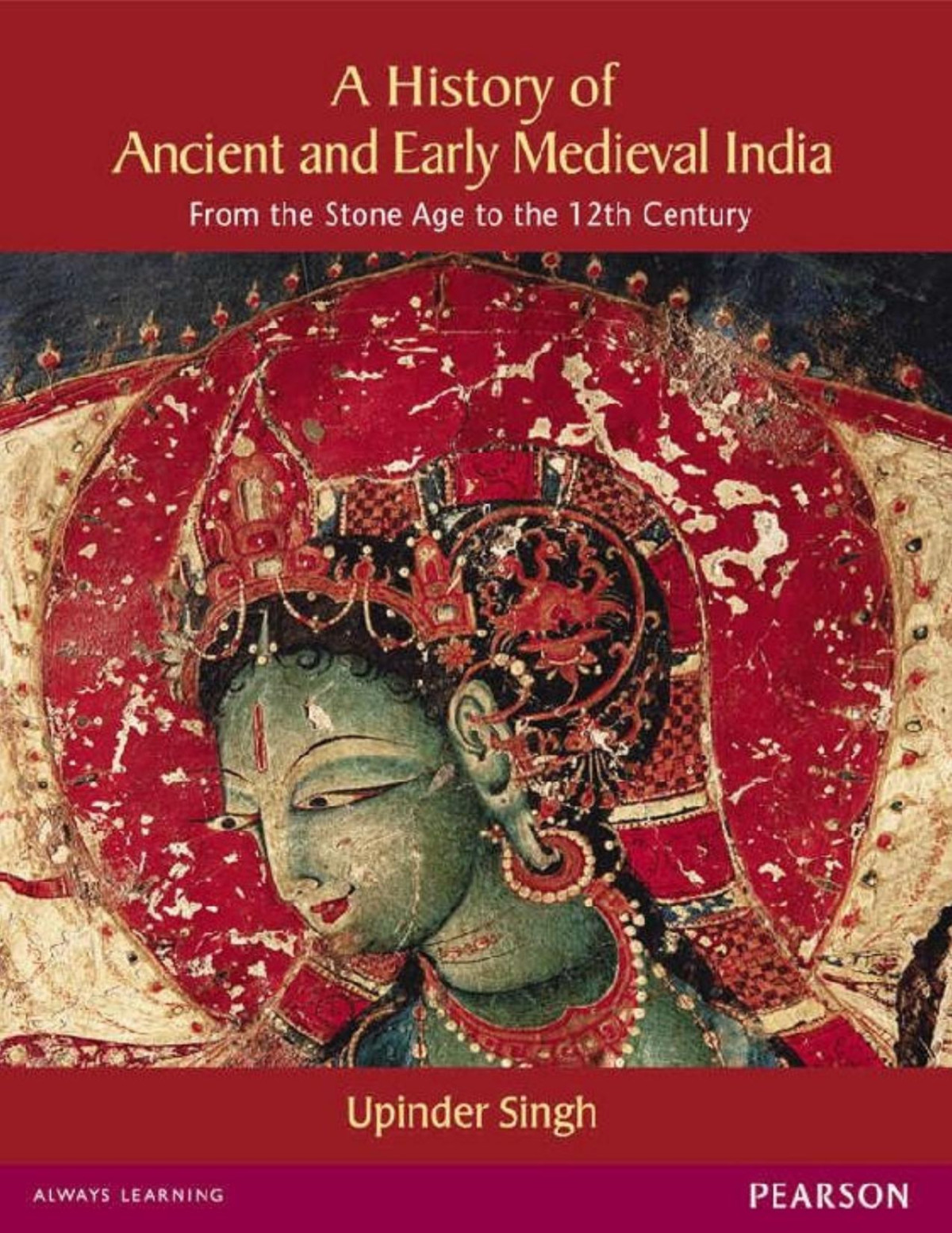 A History Of Ancient And Early Medieval India Upinder Singh