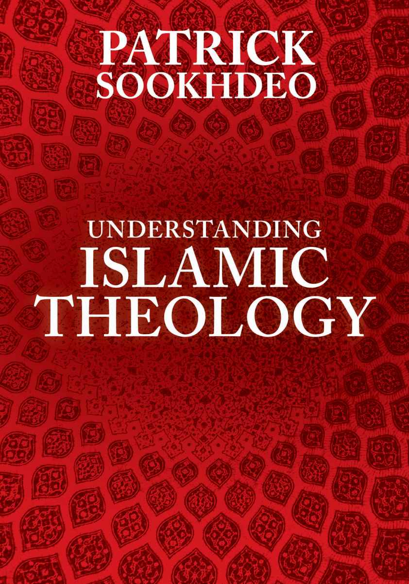 Understanding Islamic Theology Patrick Sookhdeo