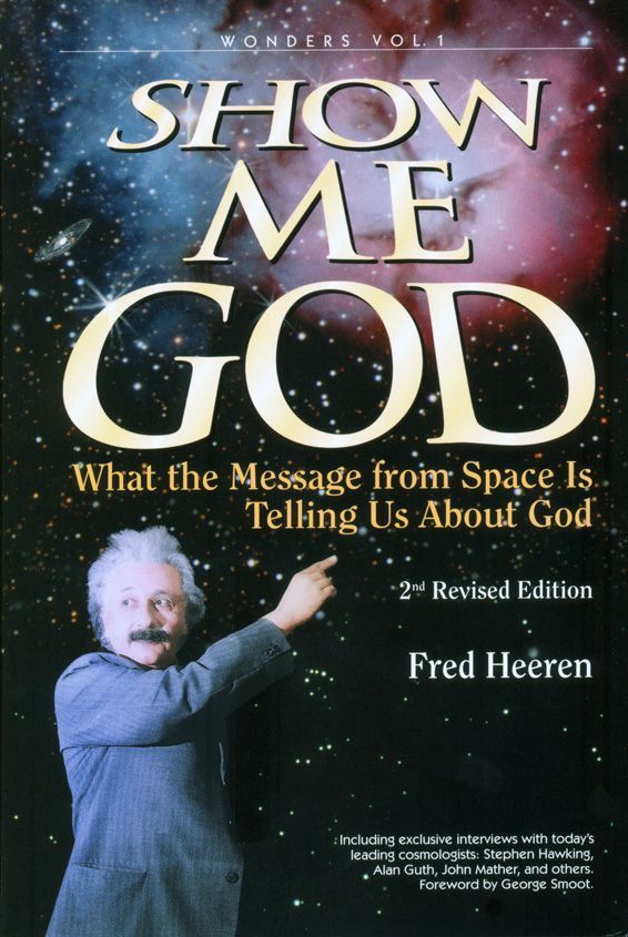 Show Me God Fred Heeren