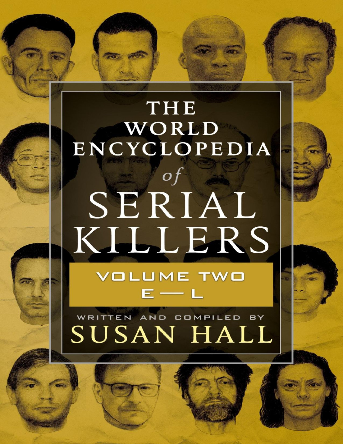 The World Encyclopedia Of Serial Killers Volume 2 El 2020 Susan Hall