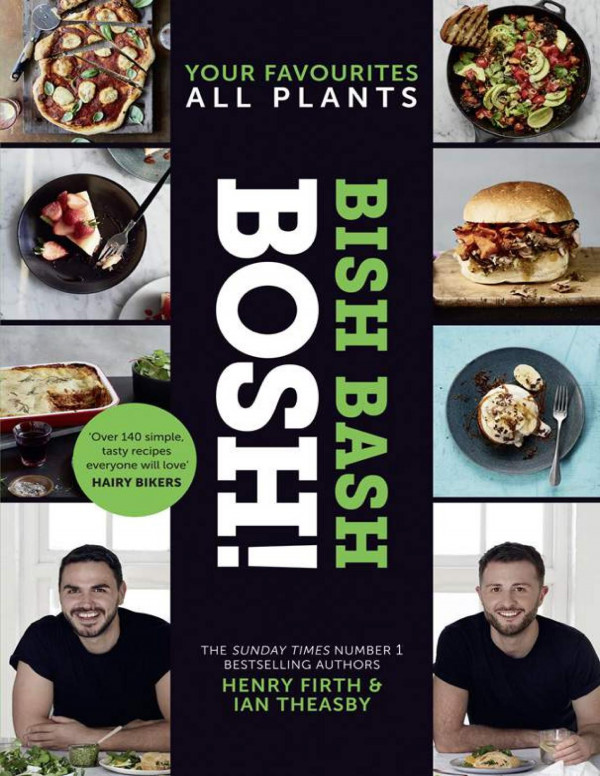 Bish Bash Bosh Your Favourites All Plants Ian Theasby Henry David Firth