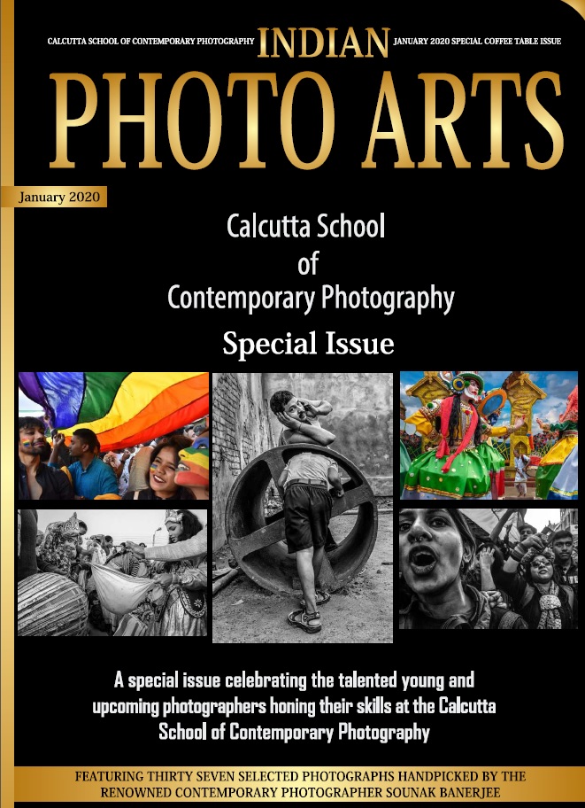 Indian Photo Arts January 2020 Special Issue Calcutta School Of Conteporary Photography Indian Photo Arts
