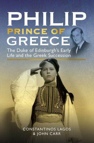 Philip Prince Of Greece The Duke Of Edinburghs Early Life And The Greek Succession Lagos