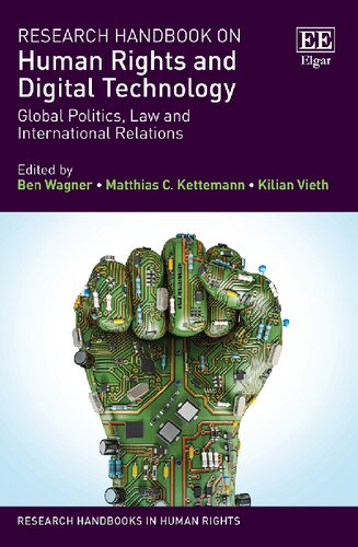 Research Handbook On Human Rights And Digital Technology Global Politics Law And International Relations Ben Wagner Editor
