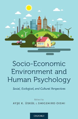 Socioeconomic Environment And Human Psychology Social Ecological And Cultural Perspectives Aye K Skl