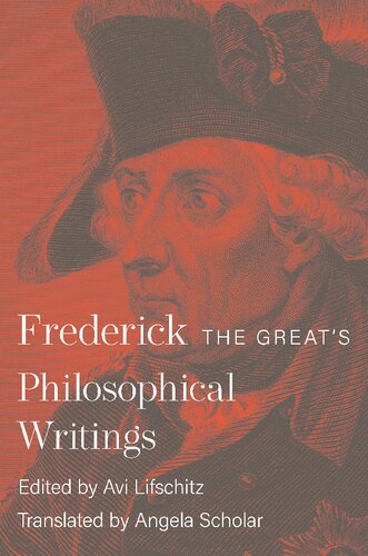 Frederick The Greats Philosophical Writings Ii Frederick