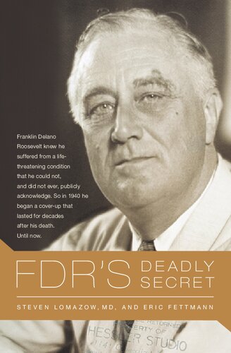 Fdrs Deadly Secret Eric Fettmann Steven Lomazow