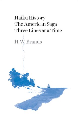 Haiku History The American Saga Three Lines At A Time Hw Brands
