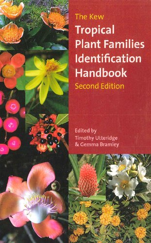The Kew Tropical Plant Families Identification Handbook Second Edition 2nd Edition Timothy Utteridge Editor
