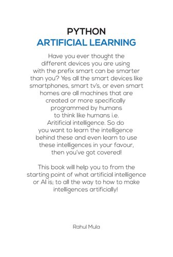 Artificial Intelligence Using Python Learn To Create Intelligences Like Voice Search Engine Face Recognizers Etc Artificially Rahul Mula