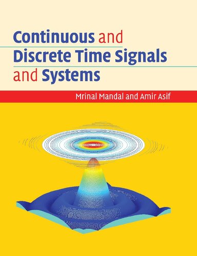 Continuous And Discrete Time Signals And Systems 1st Edition Mrinal Mandal