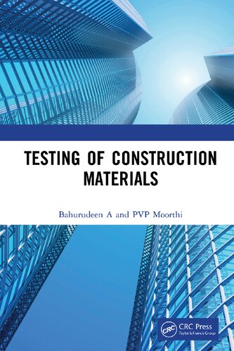 Testing Of Construction Materials 1st Edition Bahurudeen A Pvp Moorthi