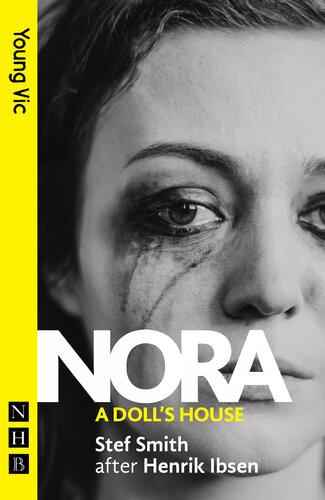Nora A Dolls House Stef Smith Henrik Ibsen