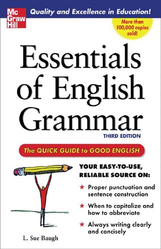 Essentials Of English Grammar The Quick Guide To Good English 3rd Edition L Sue Baugh