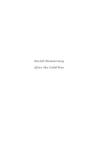 Social Democracy After The Cold War Bryan Evans Editor