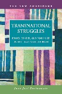 Transnational Struggles Policy Gender And Family Life On The Texasmexico Border Juan Jose Bustamente