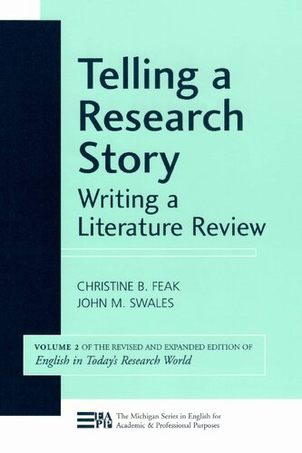 Telling A Research Story Writing A Literature Review Christine B Feak
