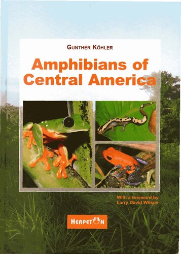 Amphibians Of Central America 1st Edition Gunther Kohler