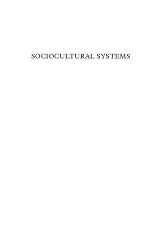 Sociocultural Systems Principles Of Structure And Change Frank L Elwell