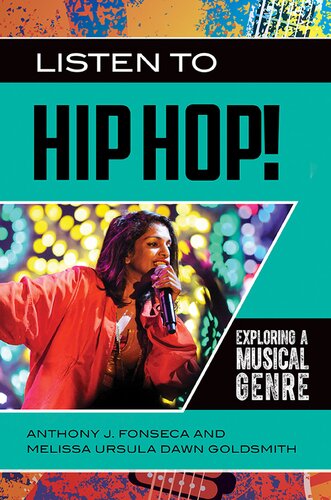 Listen To Hip Hop Exploring A Musical Genre Anthony J Fonseca