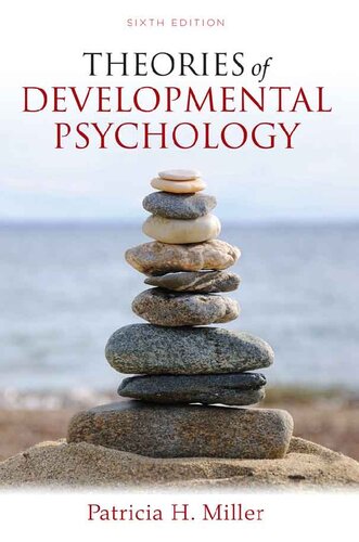 Theories Of Developmental Psychology 6th Edition Patricia H Miller