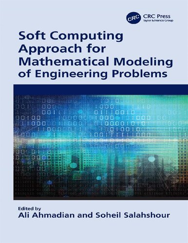 Soft Computing Approach For Mathematical Modeling Of Engineering Problems 1st Edition Ali Ahmadian Editor