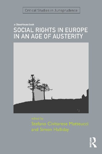Social Rights In Europe In An Age Of Austerity 1st Edition Stefano Civitarese Matteucci Editor