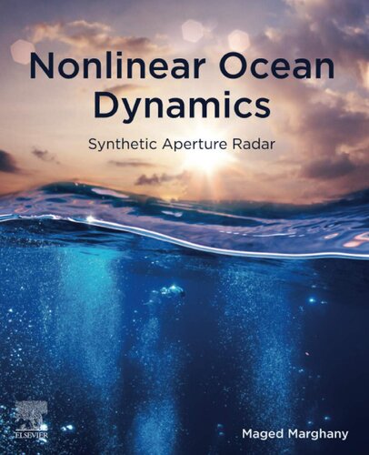 Nonlinear Ocean Dynamics Synthetic Aperture Radar 1st Edition Maged Marghany