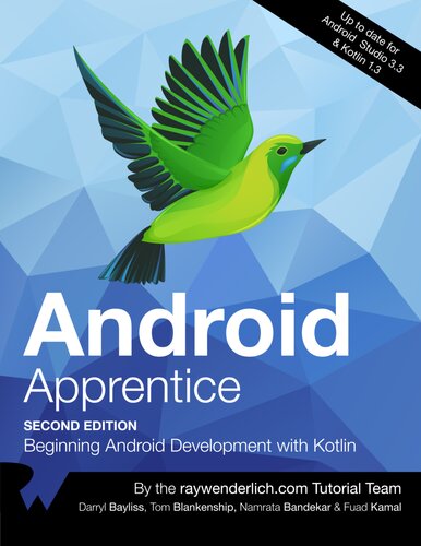 Android Apprentice Second Edition Beginning Android Development With Kotlin Raywenderlich Tutorial Team