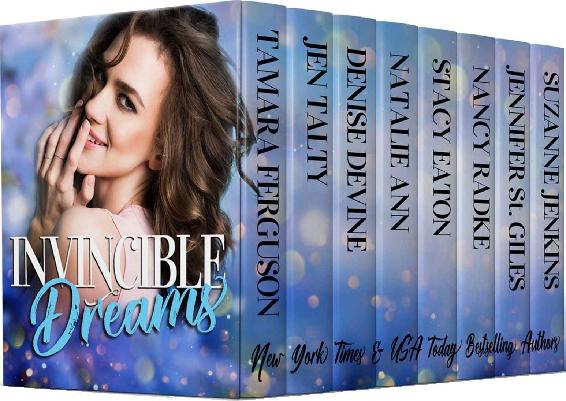 Invincible Dreams 8book Box Set Invincible Womens Fiction 03 Tamara Ferguson Jen Talty Denise Devine Natalie Ann Stacy Eaton Nancy Radke Jennifer St Giles Suzanne Jenkins
