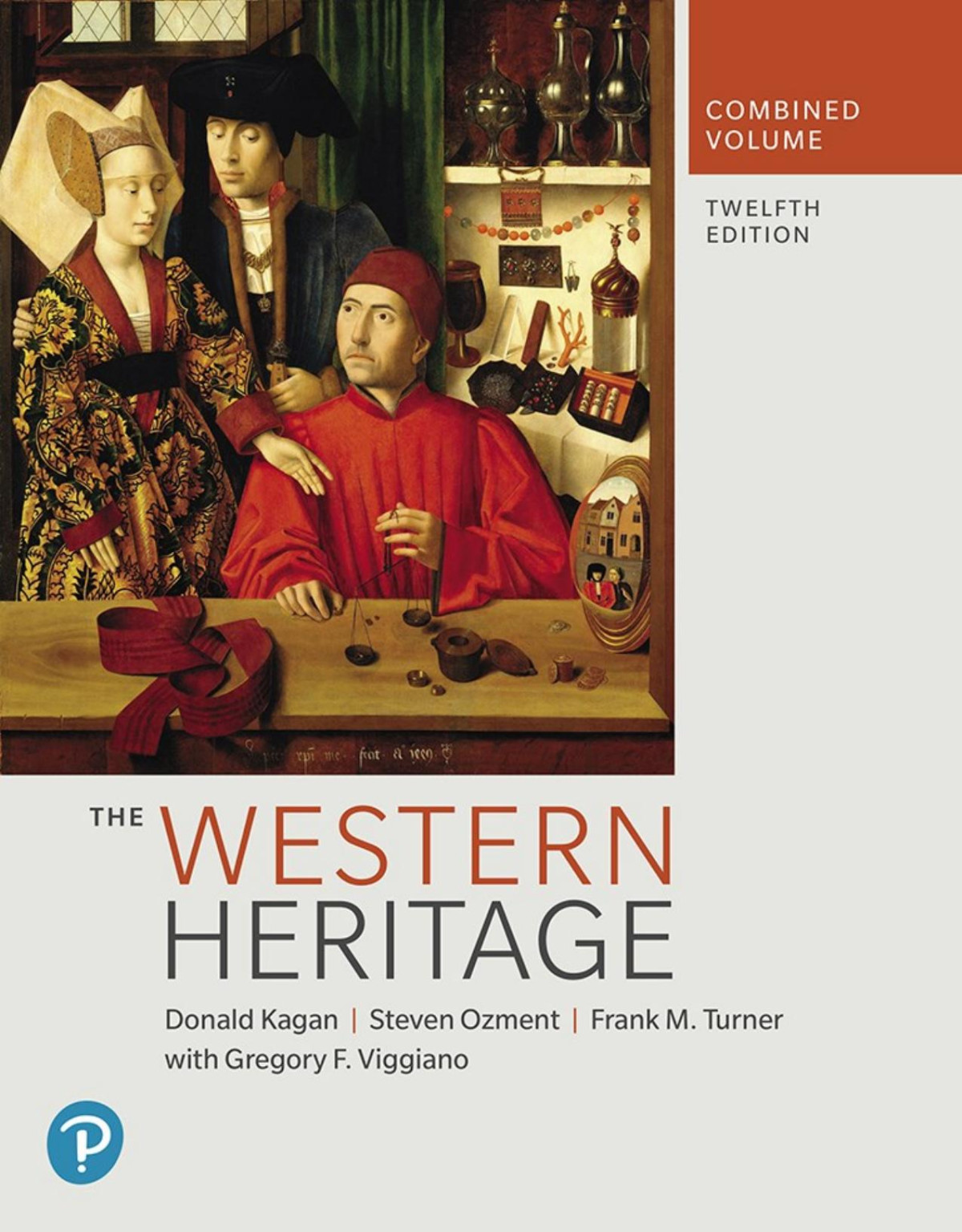 The Western Heritage Combined Volume Twelth Edition 12th Edition Donald M Kagan