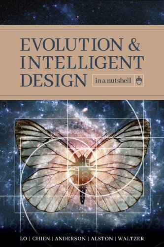 Evolution And Intelligent Design In A Nutshell Thomas Lo Paul Chien Eric Anderson Robert Alston Robert Waltzer