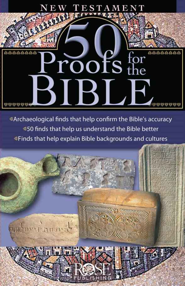 50 Proofs For The Bible New Testament Rose Publishing